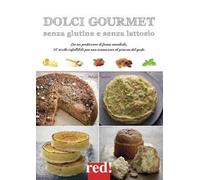 Dolci gourmet senza glutine e senza lattosio