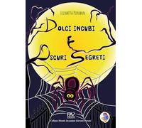 Dolci incubi e oscuri segreti