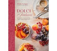 Ursula Ferrigno Dolci Italiani (Copertina rigida) Ursula Ferrigno's Cookbooks