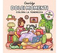 Dolci momenti. Libro da colorare per tutte le età. Gli originali Coco Wyo