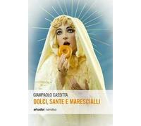 Dolci, sante e marescialli