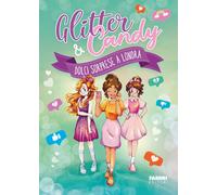 Dolci sorprese a Londra. Glitter & Candy - Lupo Antonietta