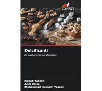 Dolcificanti: Lo zucchero e le sue alternative