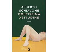 Dolcissima abitudine - Schiavone Alberto