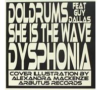 Doldrums - She Is the Wave