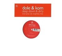 Dole & Kom - Deep Down and Dirty