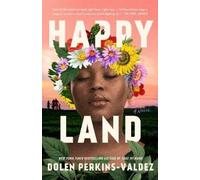Dolen Perkins-Valdez Happy Land (Tascabile)