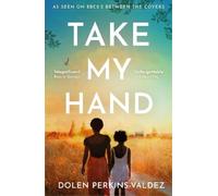 Dolen Perkins-Valdez Take My Hand (Tascabile)