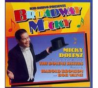 Dolenz, Micky - Broadway Micky by Dolenz, Micky (1994-04-05)