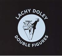 Doley Lachy - Double Figures