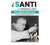 Dolindo Ruotolo. La vita: «Gesù, pensaci tu»
