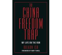 Dolkun Isa The China Freedom Trap (Tascabile)