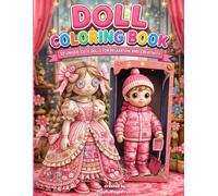 Doll Coloring Book: 30 Unique Cute Dolls for Relaxation and Creativity: Detailed and Simple Coloring Pages with Adorable Doll Characters