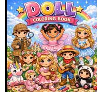 DOLL COLORING BOOK: A doll coloring book for children is a fun and creative activity book filled with pictures of dolls, dresses, and playful scenes that kids can color