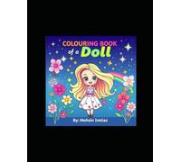 Doll Coloring Book for Girls Ages 3-6: 15+ Adorable Doll Designs with High Quality - Perfect for Preschoolers & Toddlers, Fun Birthday Gifts, Creative Play
