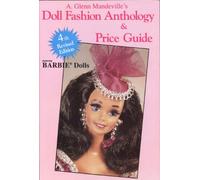 Doll Fashion Anthology and Price Guide: Featuring Barbie, Tammy, Tressy, etc.