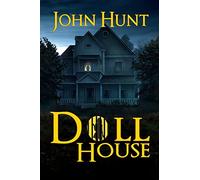 Doll House: A Brutal Female Survival Thriller: 1