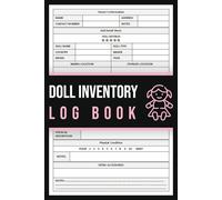 Doll Inventory Log Book: For keeping a Proper Record of all your Doll Collectables | Doll Inventory Record Logbook