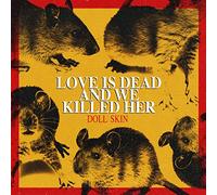 Doll Skin Love Is Dead and We Killed Her (CD) Album