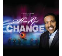 Dollar Creflo Presents Heart of God - Change