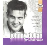 Dollar, Johnny - Mr. Action Packed