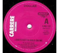 Dollar - Love's Gotta Hold On Me - Dollar 7" 45