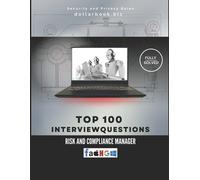 Dollarbook Biz Top 100 Risk and Compliance Manager Interview questio (Tascabile)