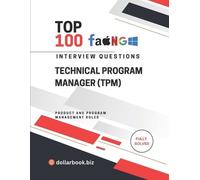 Dollarbook Biz Top 100 Technical Program Manager (TPM) Interview que (Tascabile)