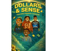 Dollars & Sense: Teaching Finance and Wisdom