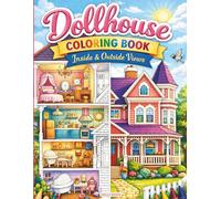 Dollhouse Coloring Book: Inside & Outside View