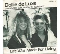 Dollie De Luxe - Live Was Made For Lovin/ Lenge Leve Livet (Norway Entry 84 Grand Prix) [Vinyl Single]