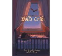 Doll's Crib: From the Cradle to The Grave