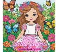 Dolls in the garden: Coloring book for girls