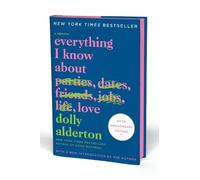Everything I Know About Love Fifth Anniversary: A Memoir