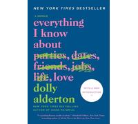 Dolly Alderton Everything I Know about Love (Tascabile)
