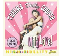 Dolly Cooper Wild Love Singles 1952-1961 (CD) Album