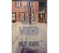 Dolly Dennis The Quiet Wound (Tascabile)