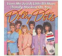 Dolly Dots - Love me just a little bit more (1984) / Vinyl single [Vinyl-Single 7'']