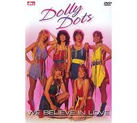 Dolly Dots - We Believe in Love [Edizione: Regno Unito]
