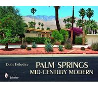 Dolly Faibyshev Palm Springs Mid-century Modern (Copertina rigida)