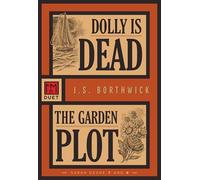 Dolly Is Dead/The Garden Plot: Sarah Deane 7 and 8
