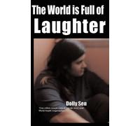 Dolly Norah Sen The World is Full of Laughter (Tascabile)