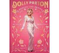 Dolly Parton Behind the Seams (Copertina rigida)