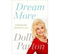 Dolly Parton Dream More (Tascabile)