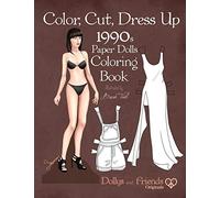 Dollys and Frie Color, Cut, Dress Up 1990s Paper Dolls Coloring Book (Tascabile)
