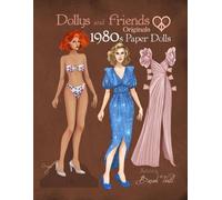 Dollys and Friends Dollys and Friends Originals 1980s Paper Dolls (Tascabile)