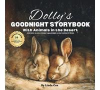 Dolly's Goodnight Storybook with Animals in the Desert: A Personalized Bedtime Book for Dolly | Plus: 20 Calming, Screen-Free Sleep Ideas