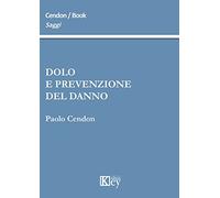 Dolo e prevenzione del danno