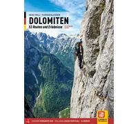 Dolomiten. 53 routen und erlebnisse