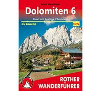 Dolomiten 6: Rund um Cortina d'Ampezzo. 55 Touren. Mit GPS-Tracks. (Rother Wanderführer)